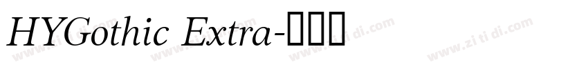 HYGothic Extra字体转换